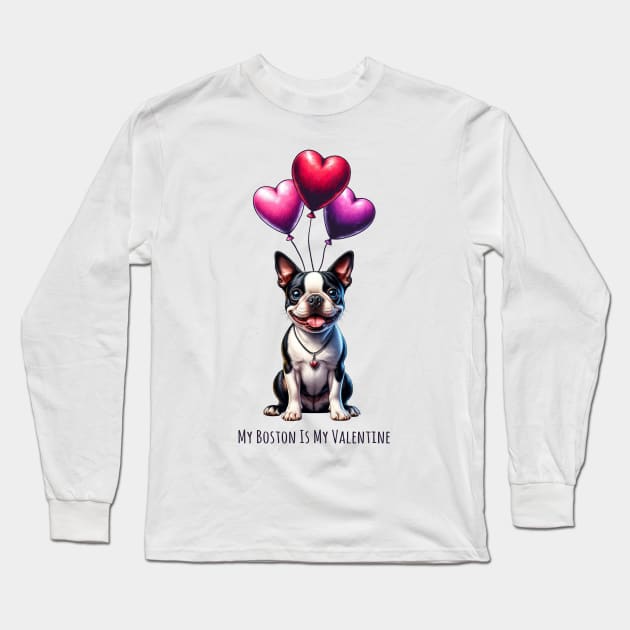 My Boston Terrier Is My Valentine Long Sleeve T-Shirt by Happy Solstice